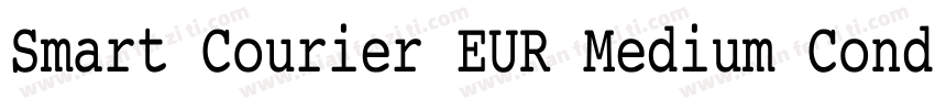 Smart Courier EUR Medium Condensed字体转换